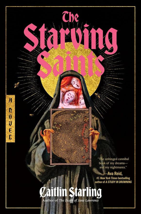 The Starving Saints by Caitlin Starling