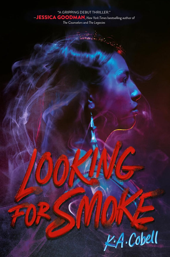 Looking for Smoke by K.A Cobell