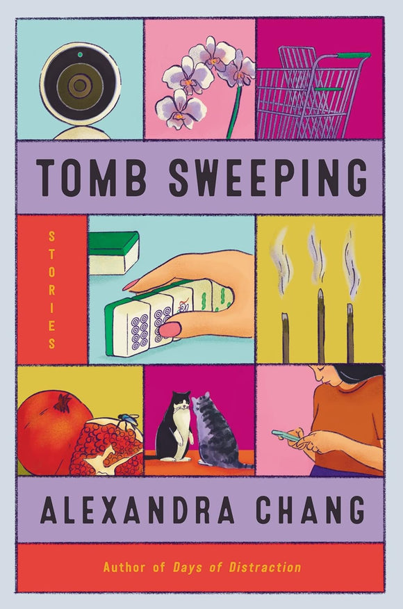 Tomb Sweeping by Alexandra Chang