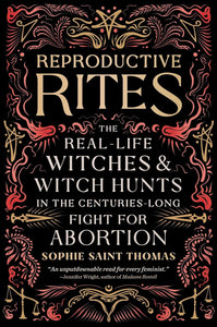 Reproductive Rites by Sophie Saint Thomas