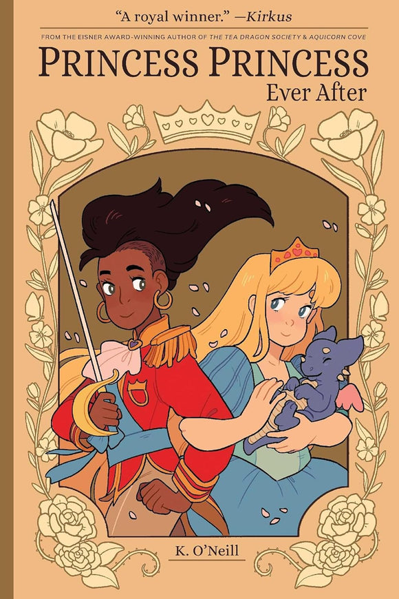 Princess Princess Ever After by K. O'Neil