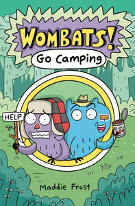 Wombats! Go Camping by Maddie Frost