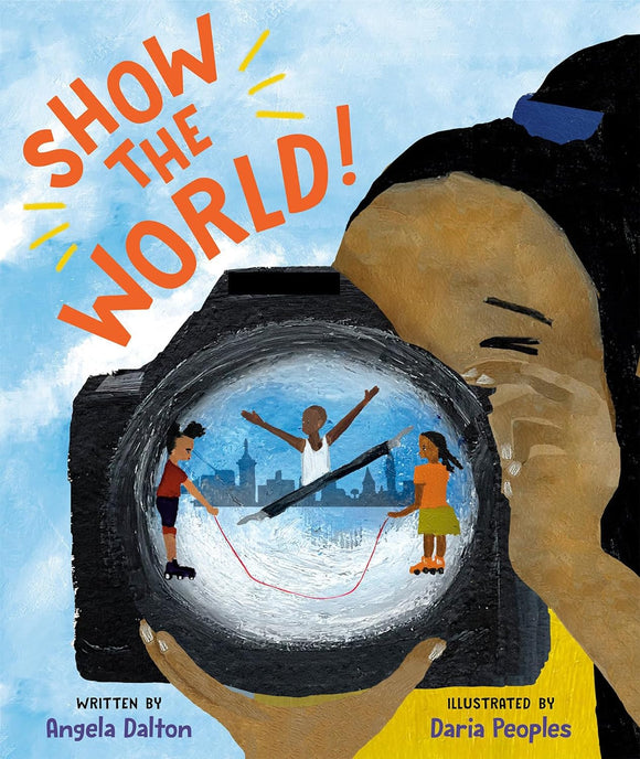 Show the World! by Angela Dalton