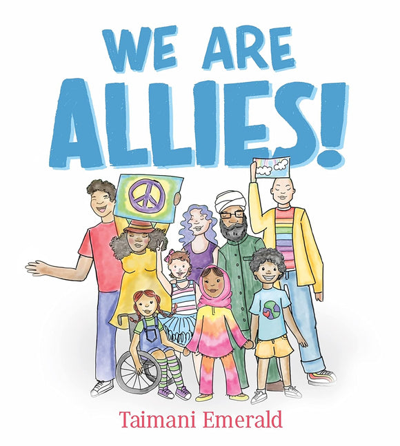 We Are Allies! by Taimani Emerald