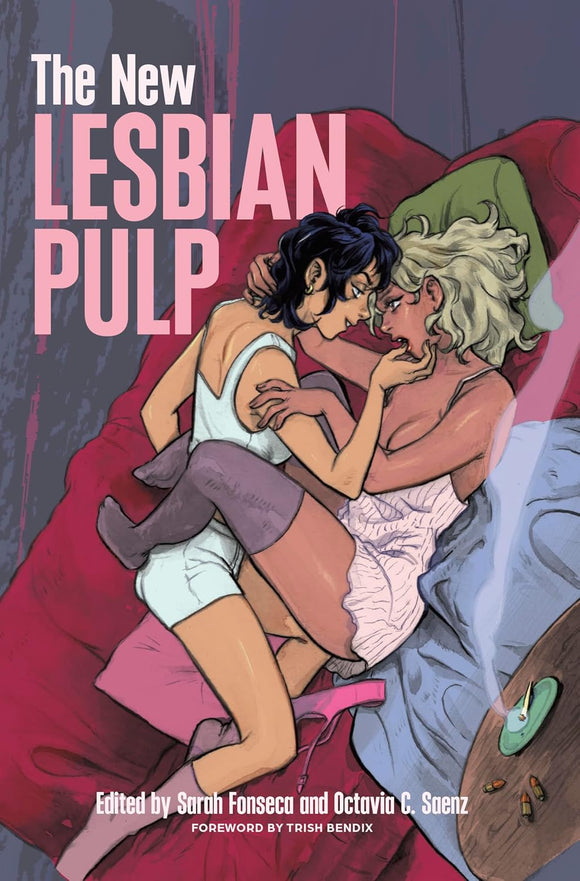 The New Lesbian Pulp by Sarah Fonseca and Octavia C. Saenz