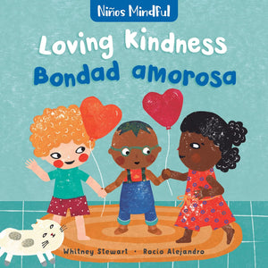 Loving Kindness / Bondad amarosa (English and Spanish Edition) by Whitney Stewart and Rocio Alejandro