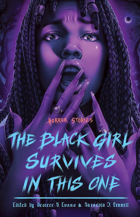 The Black Girl Survives in This One by Desiree S. Evans