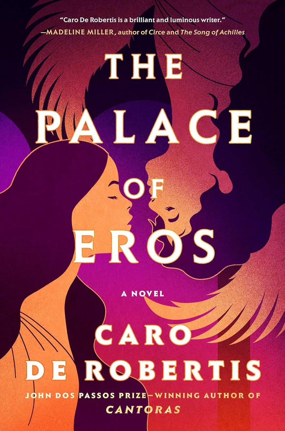 The Palace of Eros by Caro De Robertis