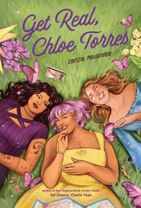 Get Real, Chloe Torres by Crystal Maldonado