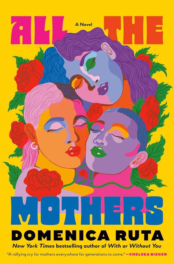 All the Mothers by Domenica Ruta