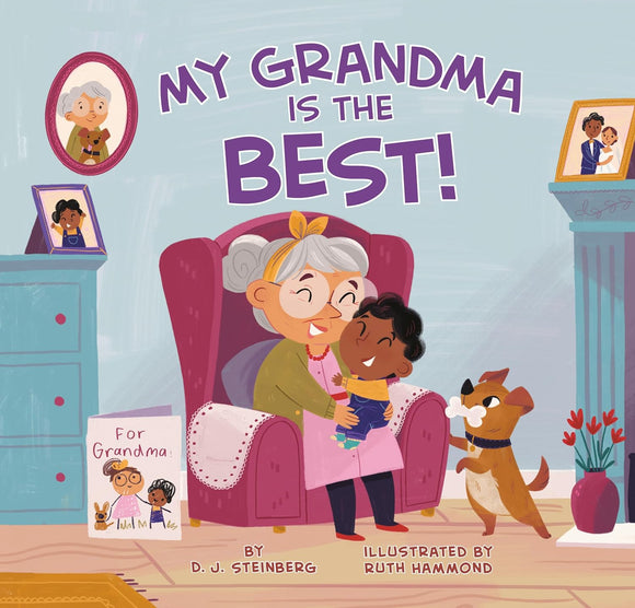 My Grandma Is the Best! by D.J Steinberg