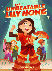 The Unbeatable Lily Hong by Diana Ma