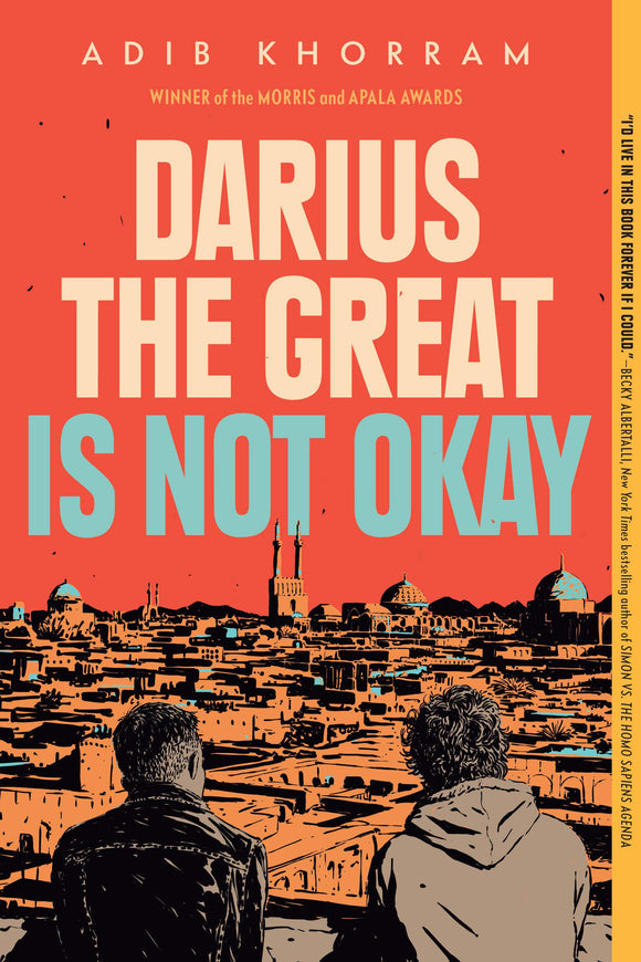 Darius the Great Is Not Okay by Adib Khorram