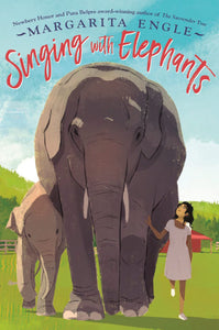 Singing with Elephants by Margarita Engle