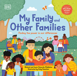 My Family and Other Families: Finding the Power in Our Differences by Richard and Lewis Edwards-Middleton