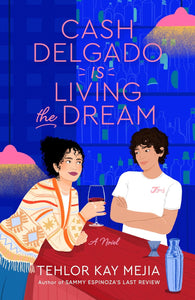 Cash Delgado Is Living the Dream by Tehlor Kay Mejia