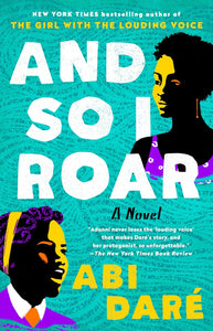 And So I Roar by Abi Dare