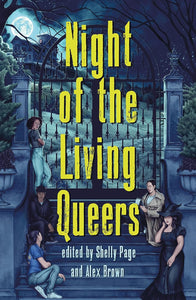 Night of the Living Queers by Shelly Page and Alex Brown