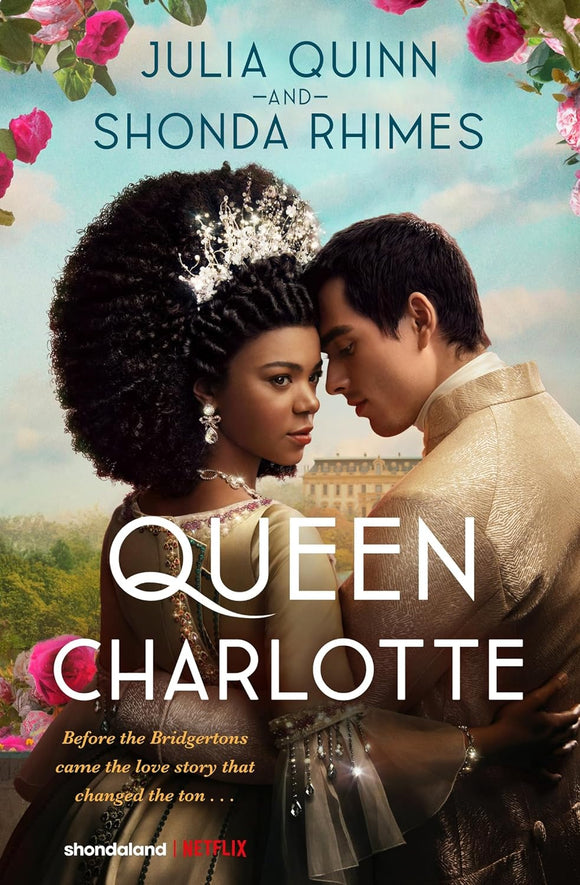 Queen Charlotte by Julia Quinn and Shonda Rhimes