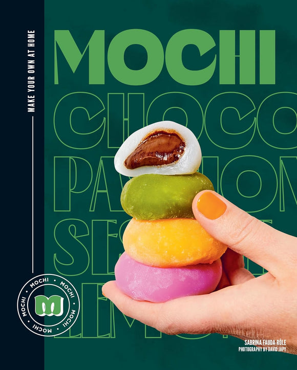 Mochi: Make Your Own at Home by Sabrina Fauda-Role