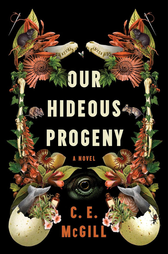 Our Hideous Progeny by C.E. McGill