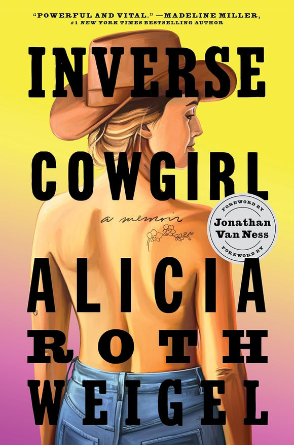 Inverse Cowgirl by Alicia Roth Weigel
