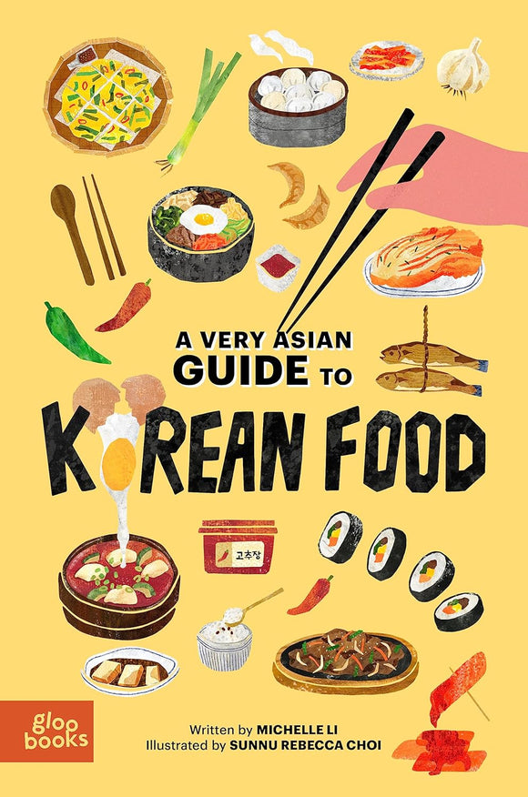 A Very Asian Guide to Korean Food by Michelle Li