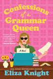 Confessions of a Grammar Queen by Eliza Knight
