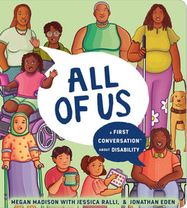 All of Us: A First Conversation About Disability by Megan Madison