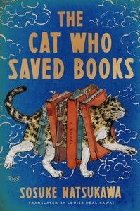 The Cat Who Saved Books: Gift Edition by Sosuke Natsukawa