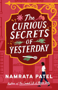 The Curious Secrets of Yesterday by Namrata Patel