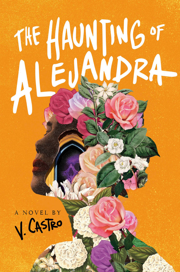 The Haunting of Alejandra by V. Castro