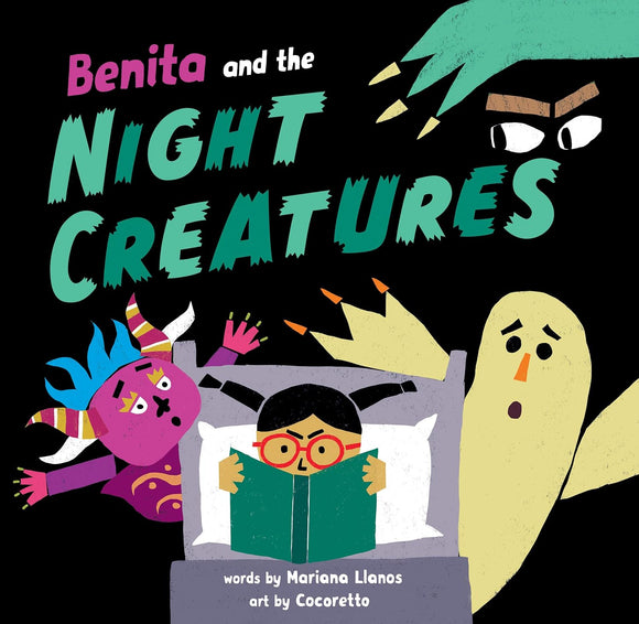 Benita and the Night Creatures by Mariana Llanos