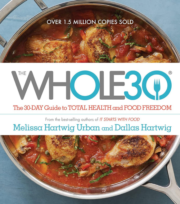 The Whole30 by Melissa Hartwig and Dallas Hartwig