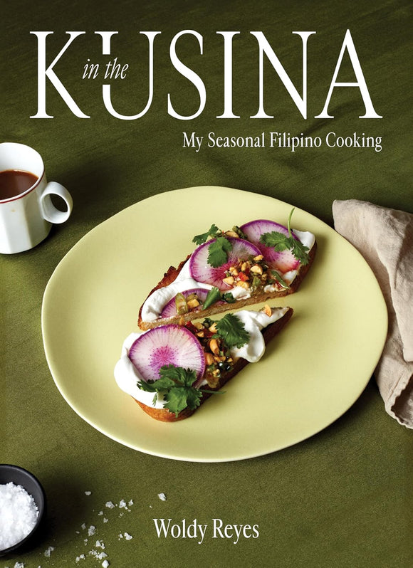 In the Kusina: My Seasonal Filipino Cooking by Woldy Reyes
