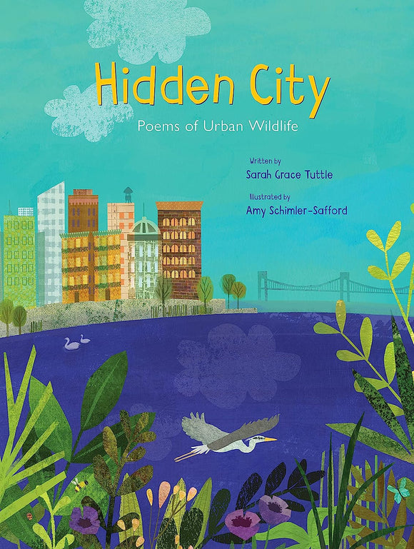 Hidden City: Poems of Urban Wildlife by Sarah Grace Tuttle