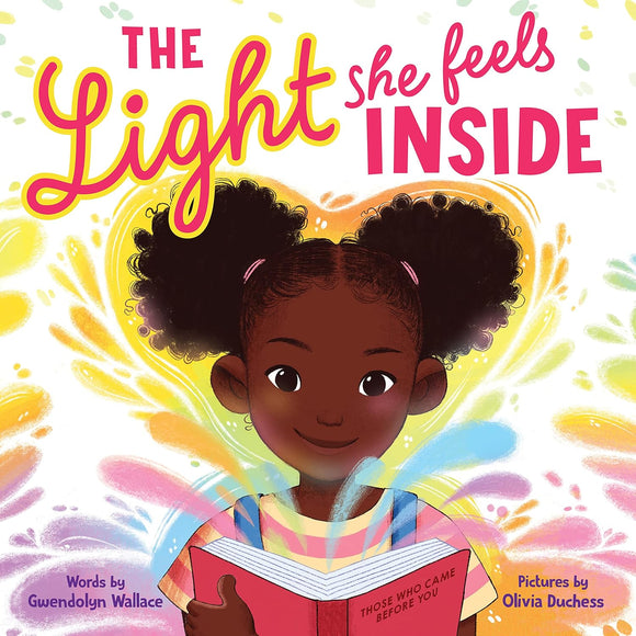 The Light She Feels Inside by Gwendolyn Wallace