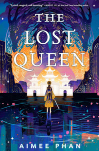 The Lost Queen by Aimee Phan