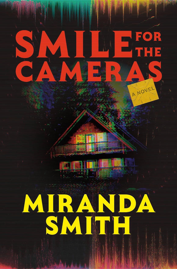 Smile for the Cameras by Miranda Smith