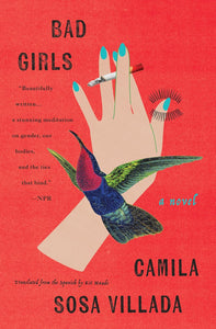 Bad Girls by Camila Sosa Villada