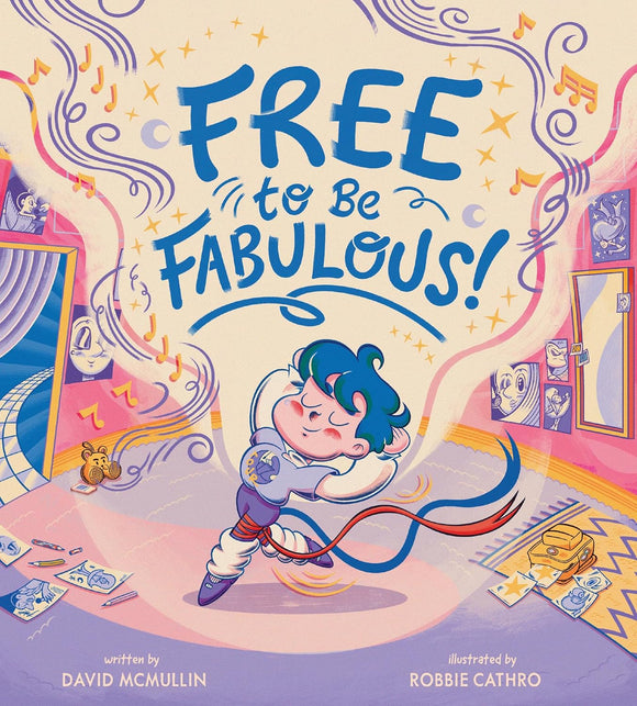 Free to Be Fabulous by David Mcmullin