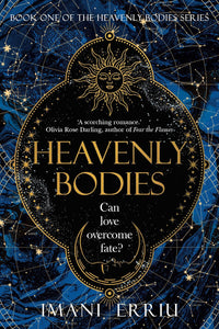 Heavenly Bodies by Imani Erriu