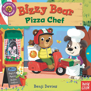Bizzy Bear: Pizza Chef by Benji Davies