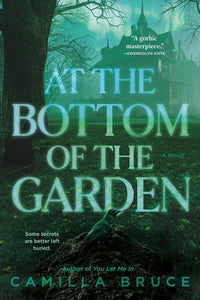 At the Bottom of the Garden by Camilla Bruce