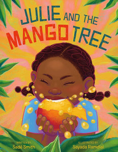 Julie and the Mango Tree by Sade Smith