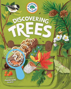 Backpack Explorer: Discovering Trees: What Will You Find? by Storey Publishing