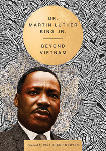 Beyond Vietnam by Dr. Martin Luther King Jr.