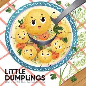 Little Dumplings - A Tasty Tale of Discovery, Diversity, and Dumplings by Susan Rich Brooke