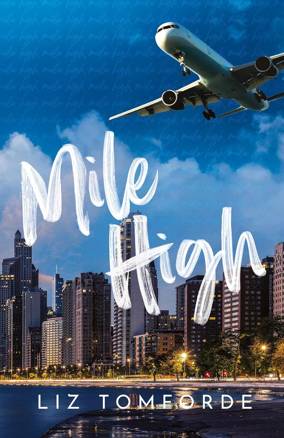 Mile High by Liz Tomforde