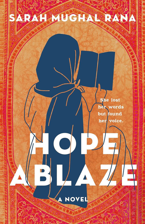Hope Ablaze by Sarah Mughal Rana